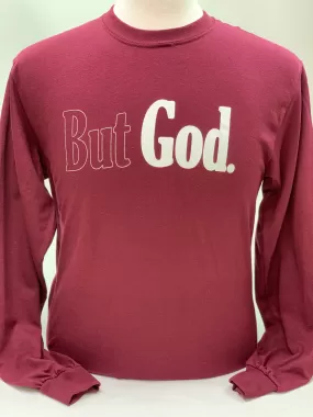 But God T-Shirt - Long Sleeve Whine & White